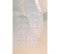 Soft and Rolling through the Cosmos: how to read a poem