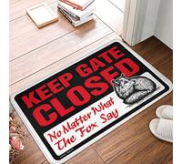 Soft Bath Mat Super Absorbent Bath Anti-slip Backing | Keep Gate Closed No Matter What The Fox Say Men Bedroom Decor/Funny Outdoor Mat Front Door(50X80CM)