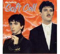 Soft Cell - Say Hello To