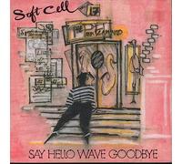 Soft Cell - Say Hello Wave Goodbye '91 [7" VINYL]