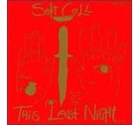 Soft Cell - This Last Night in Sodom