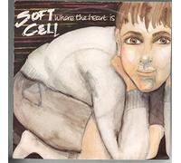 Soft Cell - Where The Heart Is - Soft Cell 7" 45