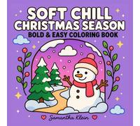 Soft Chill Christmas Season | Bold & Easy Coloring Book for Adults and Teens (Minimal Art Coloring Series)