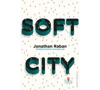 Soft City : Picador Classic