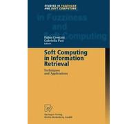 Soft Computing in Information Retrieval: Techniques and Applications