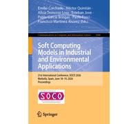 Soft Computing Models in Industrial and Environmental Applications : 21st International Conference, SOCO 2026, Marbella, Spain, June 18-19, 2026, Proceedings