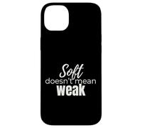 Soft Doesn’t Mean Weak Women’s Self-Care Empowerment Design Case for iPhone 14 Plus