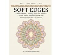 Soft Edges: Nervous System Calm and Stress Recovery (Patterned Regulation)