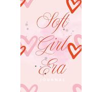 Soft Girl Era Journal