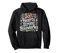 Soft Hearts Strong Boundaries Emotion Strength |- Pullover Hoodie