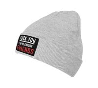 Soft Knitted Knit Beanie Fuck You I Have Enough Friends Warm and Stylish Hat Athletic Hat for Boys,Girls,Men