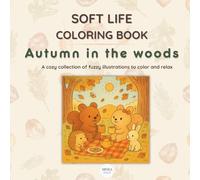 Soft life coloring book - Autumn in the woods