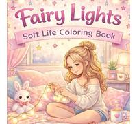 Soft Life Coloring Book: Cozy Self-Care Moments, Skincare Aesthetic & Relaxing Bold and Easy Coloring Pages for Women
