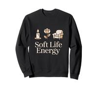 Soft Life Energy Cozy Aesthetic Sweatshirt