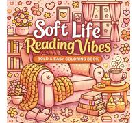 Soft Life Reading Vibes: Bold and Easy Coloring Book