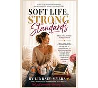 Soft Life, Strong Standards: From Rock Bottom to Redemption
