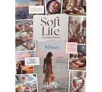 Soft Life Vision Board Book For Women: 400+ Images & Affirmations For Manifestation, Spirituality And Feminine Energy