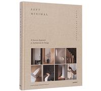 Norm Architects – Soft Minimal – A Sensory Approach to Architecture and Design – Hardback (2022)