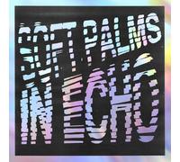 SOFT PALMS - In Echo [VINYL]