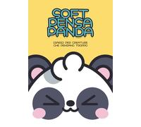 SOFT. PENSA. PANDA.: Diario per creature che pensano troppo - 90 giorni per alleggerire la mente