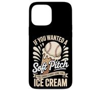Soft Pitch You Should Have Gone For Ice Cream Case for iPhone 13 Pro Max