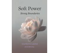 Soft Power, Strong Boundaries Journal