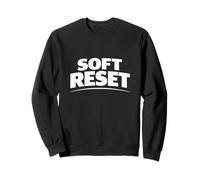 Soft Reset Minimal Funny Personal Status Statement Sweatshirt