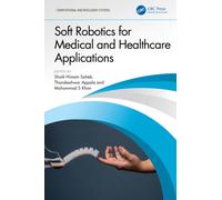 Soft Robotics for Medical and Healthcare Applications