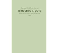 Soft Sage Dot Grid Journal, 6 x 9 in, 100 Pages, Calm Dotted Notebook: Serene green pages for peaceful journaling and bullet planning