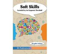 Soft Skills : Essential Key for Corporate Threshold