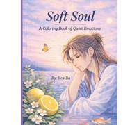 Soft Soul: A Coloring Book of Quiet Emotions