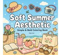 Soft Summer Aesthetic: Simple & Bold Coloring Book