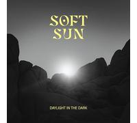 SOFT SUN - DAYLIGHT IN THE DARK
