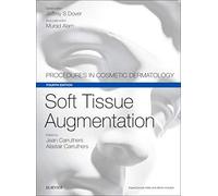 Soft Tissue Augmentation: Procedures in Cosmetic Dermatology Series
