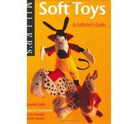 Soft Toys: A Collector's Guide