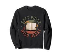 Soft Voice Wild Heart Funny Introvert Free Spirit Sweatshirt