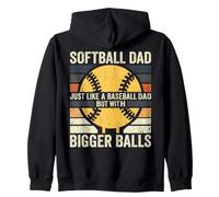 Softball Dad Just Like Baseball Dad Bigger Balls Zip Hoodie