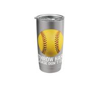 Softball I Throw Hard Please Don't Cry Stainless Steel Insulated Tumbler