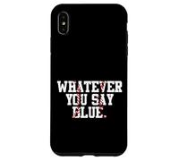 Softball Umpire Baseball Umpire Whatever You Say Blue Mom Case for iPhone XS Max