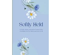 Softly Held - A Gentle Anxiety Journal For Women