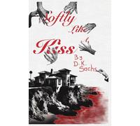 Softly Like A Kiss: 7 (The Future Walks Among Us)