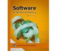 Software: A Technical History (ACM Collection II)