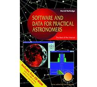 Software and Data for Practical Astronomers: The Best of the Internet (The Patrick Moore Practical Astronomy Series)