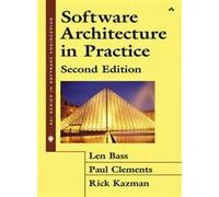 Software Architecture in Practice (Sei Series in Software Engineering)