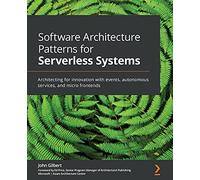 Software Architecture Patterns for Serverless Systems - Architecting with events & micro frontends