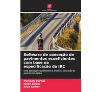 Software de conceção de pavimentos ecoeficientes com base na especificação do IRC: Uma abordagem sustentável à análise e conceção de pavimentos rígidos