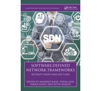 Software-Defined Network Frameworks : Security Issues and Use Cases