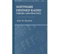 Software Defined Radio: Theory and Practice (Artech House Mobile Communications Library)