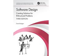 Software Design: Creating Solutions for Ill-Structured Problems (Chapman & Hall/CRC Innovations in Software Engineering and Software Development Series)
