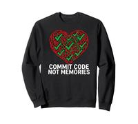 Software Engineer Commit Code Not Memories Sweatshirt
